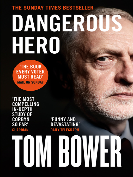 Title details for Dangerous Hero by Tom Bower - Available
